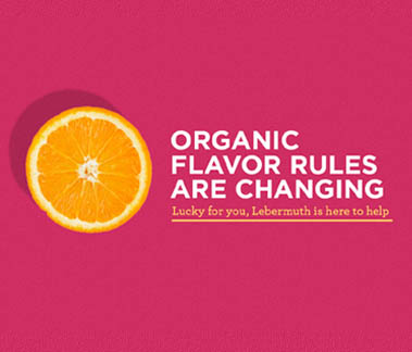 ORGANIC FLAVOR RULES HAVE CHANGED